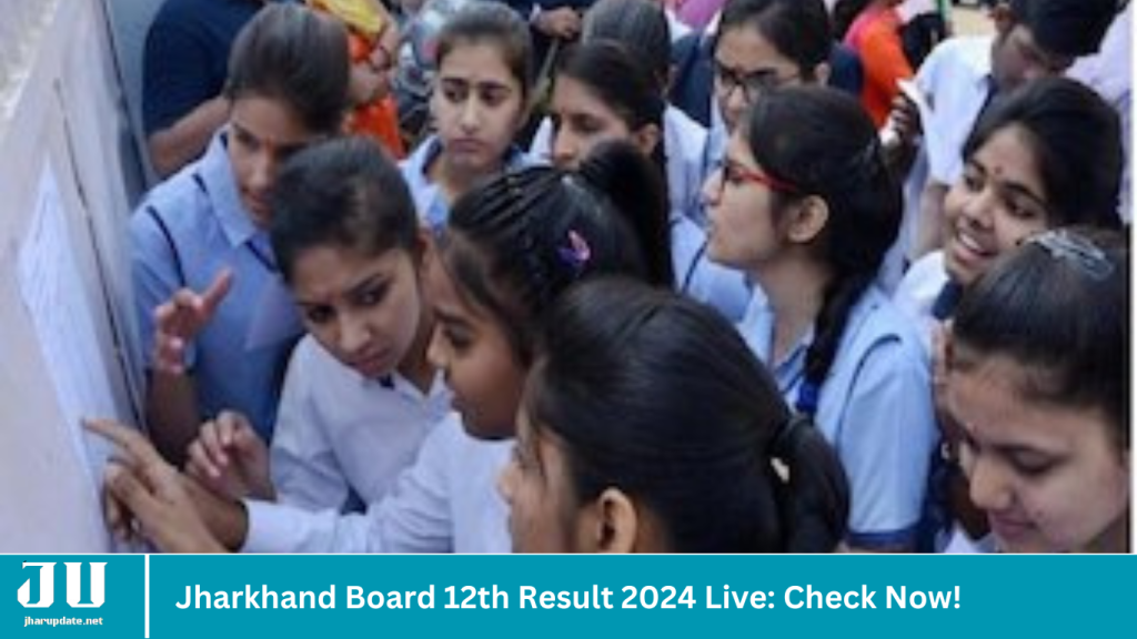 Jharkhand Board 12th Result 2024 Live: Check Now!